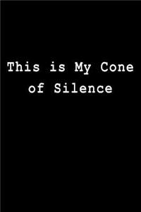 This Is My Cone of Silence