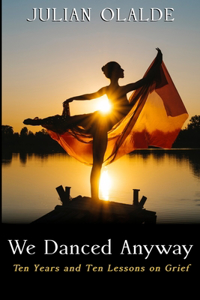 We Danced Anyways