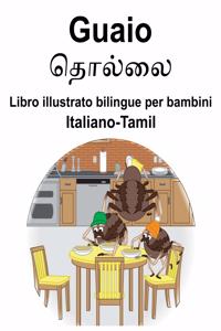 Italiano-Tamil Guaio Libro illustrato bilingue per bambini