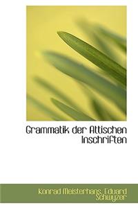 Grammatik Der Attischen Inschriften