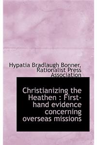 Christianizing the Heathen