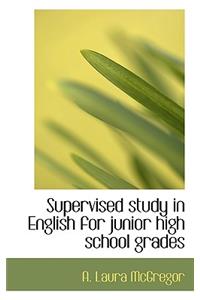 Supervised Study in English for Junior High School Grades