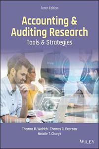 Accounting & Auditing Research - Tools & Strategies, Tenth Edition