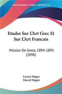 Etudes Sur L'Art Grec Et Sur L'Art Francais