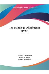 Pathology Of Influenza (1920)