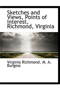 Sketches and Views, Points of Interest, Richmond, Virginia