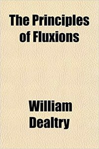 The Principles of Fluxions