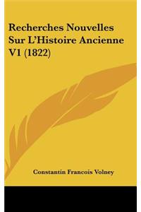 Recherches Nouvelles Sur L'Histoire Ancienne V1 (1822)
