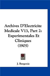 Archives D'Electricite Medicale V13, Part 2