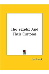 The Yezidiz and Their Customs