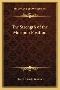 Strength of the Mormon Position