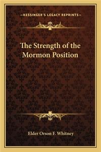 Strength of the Mormon Position