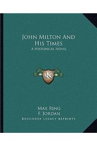 John Milton and His Times