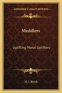 Meddlers: Uplifting Moral Uplifters