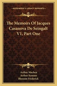 Memoirs of Jacques Casanova de Seingalt V1, Part One