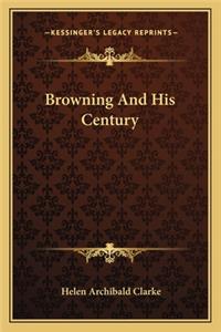 Browning and His Century