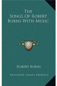 Songs of Robert Burns with Music