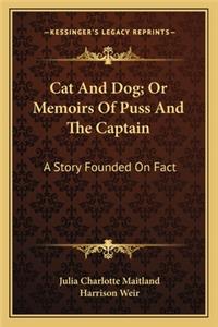 Cat and Dog; Or Memoirs of Puss and the Captain