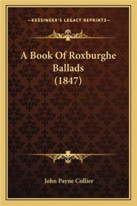 Book Of Roxburghe Ballads (1847)