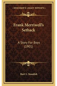 Frank Merriwell's Setback