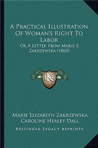 A Practical Illustration Of Woman's Right To Labor