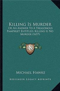 Killing Is Murder