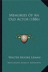 Memories Of An Old Actor (1886)