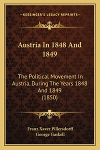Austria In 1848 And 1849