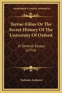 Terrae-Filius Or The Secret History Of The University Of Oxford