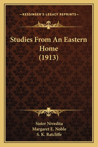 Studies From An Eastern Home (1913)