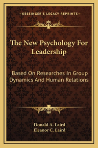 The New Psychology For Leadership