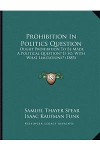 Prohibition In Politics Question