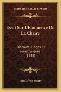 Essai Sur L'Eloquence De La Chaire