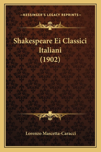 Shakespeare Ei Classici Italiani (1902)