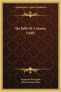 Belle Of A Season (1840)
