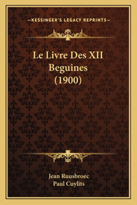 Livre Des XII Beguines (1900)