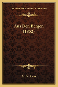 Aus Den Bergen (1852)