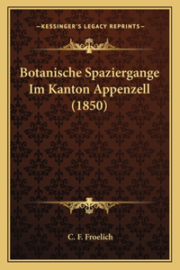 Botanische Spaziergange Im Kanton Appenzell (1850)