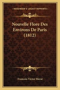 Nouvelle Flore Des Environs De Paris (1812)