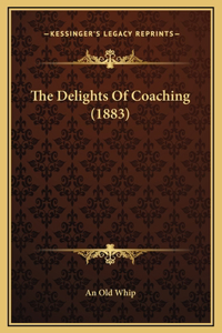 Delights Of Coaching (1883)