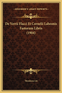 De Verrii Flacci Et Cornelii Labeonis Fastorum Libris (1904)