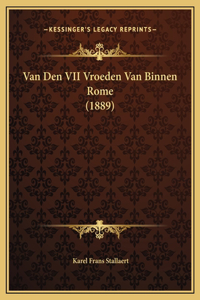 Van Den VII Vroeden Van Binnen Rome (1889)