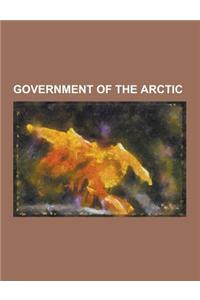 Government of the Arctic: 1985 Polar Sea Controversy, Arctic Cooperation and Politics, Arctic Council, Arctic Environmental Protection Strategy,