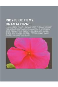 Indyjskie Filmy Dramatyczne
