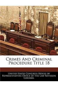 Crimes And Criminal Procedure Title 18