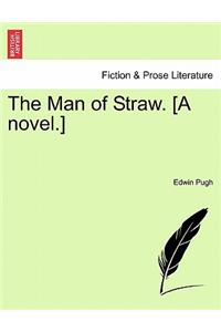 Man of Straw. [A Novel.]