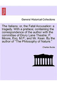 Italians; Or, the Fatal Accusation