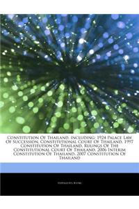 Articles on Constitution of Thailand, Including: 1924 Palace Law of Succession, Constitutional Court of Thailand, 1997 Constitution of Thailand, Rulin