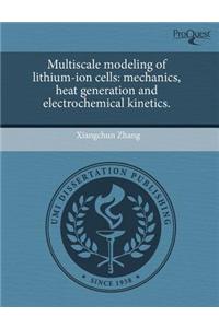Multiscale Modeling of Lithium-Ion Cells: Mechanics