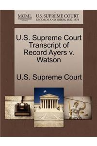 U.S. Supreme Court Transcript of Record Ayers V. Watson